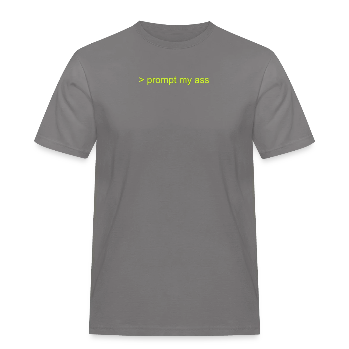CLICK ME! Men's T-Shirt "prompt my ass"